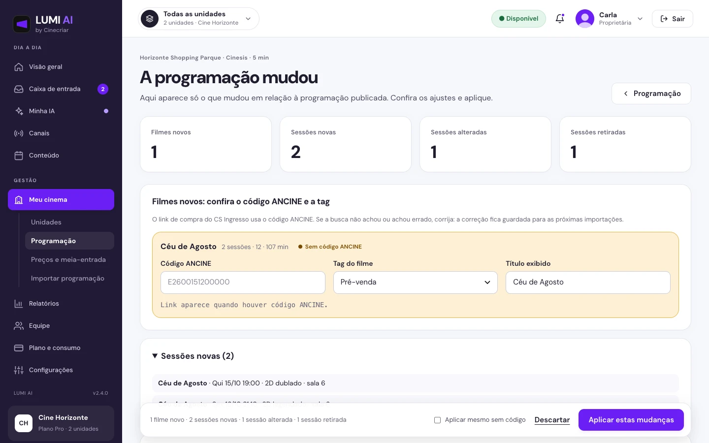 Tela da LUMI mostrando o que mudou na programação vinda da Cinesis